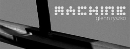 RB061 - Glenn Ryszko - Machine RB061 - Glenn Ryszko - Machine