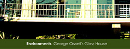 RB047 - Environments - George Orwell's Glass House