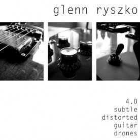 RB045 - Glenn Ryszko - 4.0 subtle distorted guitar drones