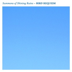 RB060 - Summons of Shining Ruins - BIRD REQUIEM